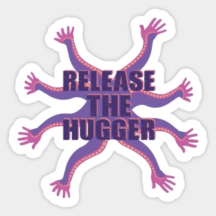 Release The Hugger Sticker